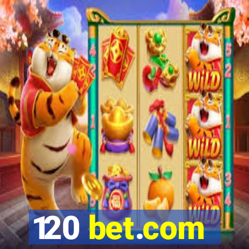 120 bet.com